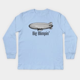 Big Blimpin' Kids Long Sleeve T-Shirt